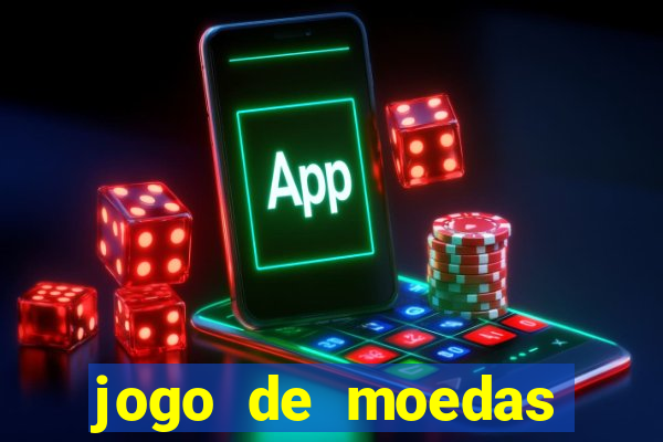 jogo de moedas para jogar