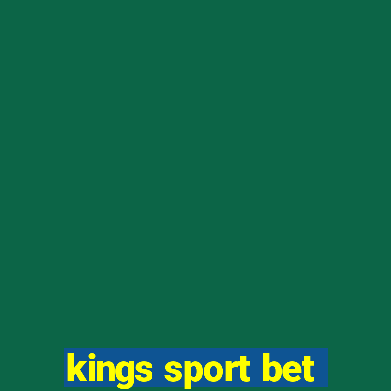 kings sport bet