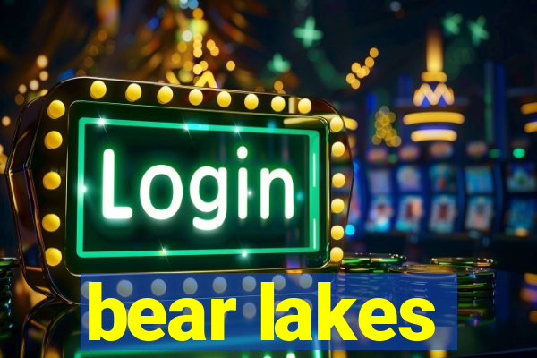 bear lakes