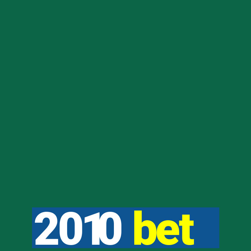 2010 bet