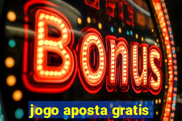 jogo aposta gratis