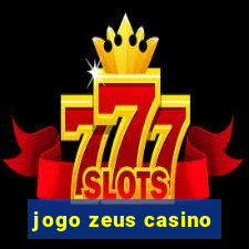 jogo zeus casino