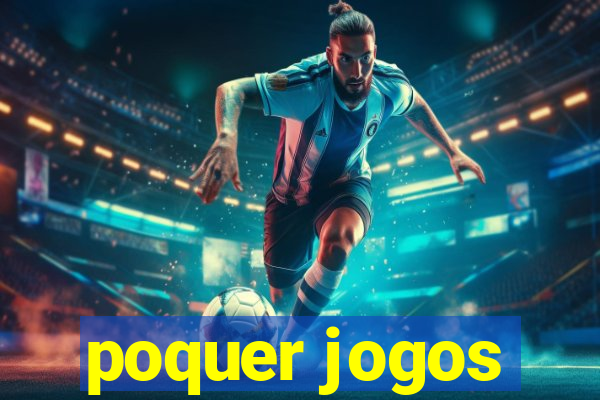 poquer jogos