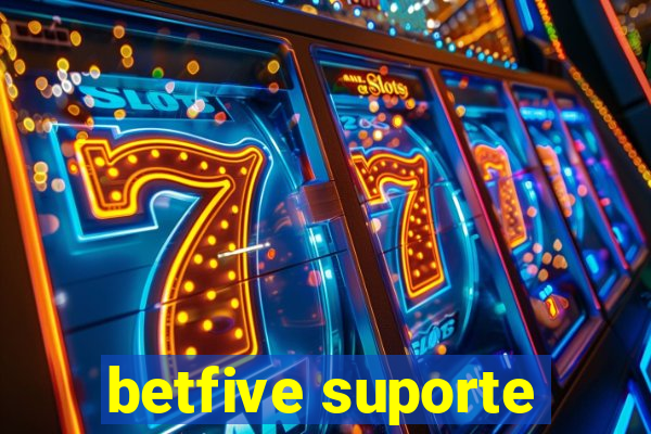 betfive suporte