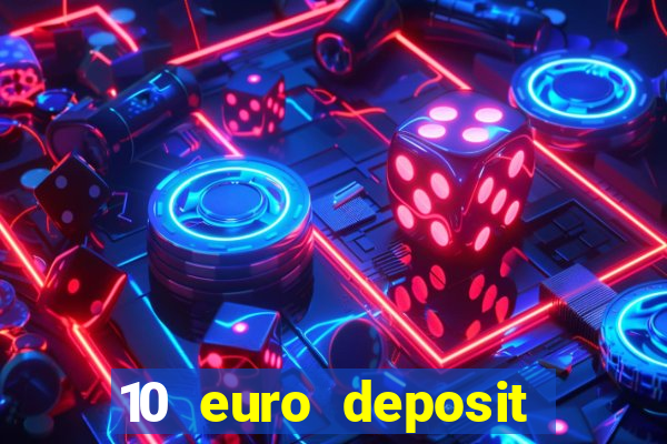 10 euro deposit casino ireland