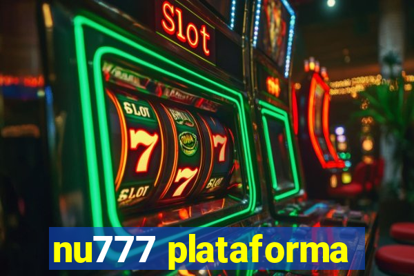 nu777 plataforma