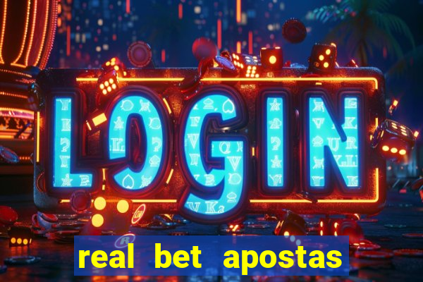 real bet apostas esportivas e jogos online