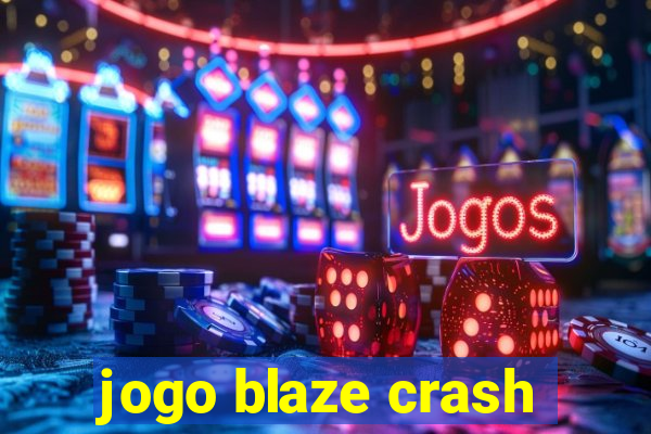 jogo blaze crash