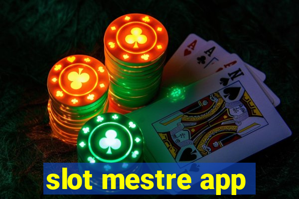 slot mestre app