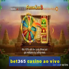 bet365 casino ao vivo