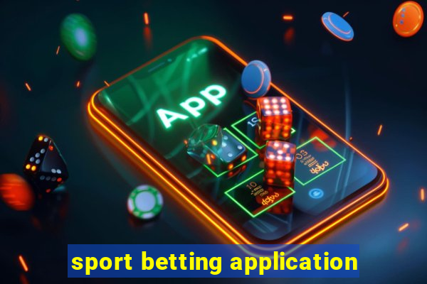 sport betting application