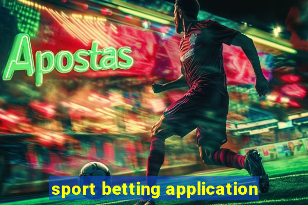 sport betting application