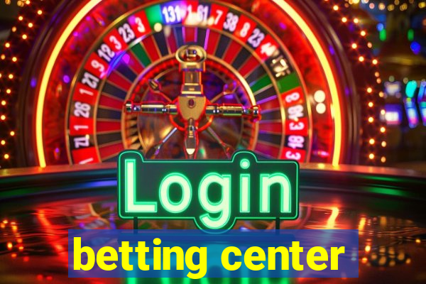 betting center