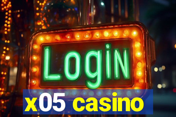 x05 casino