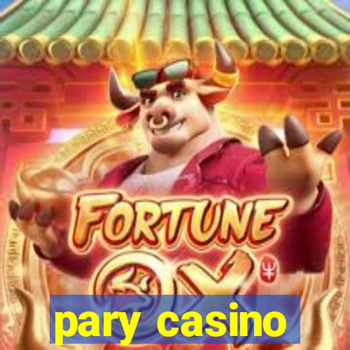 pary casino