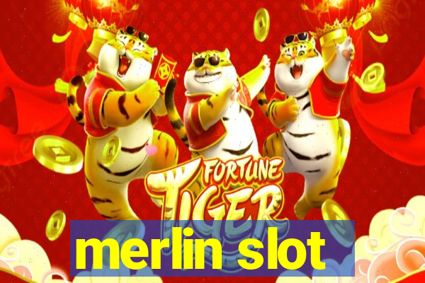 merlin slot