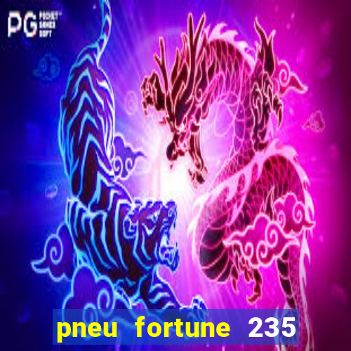 pneu fortune 235 55 r18