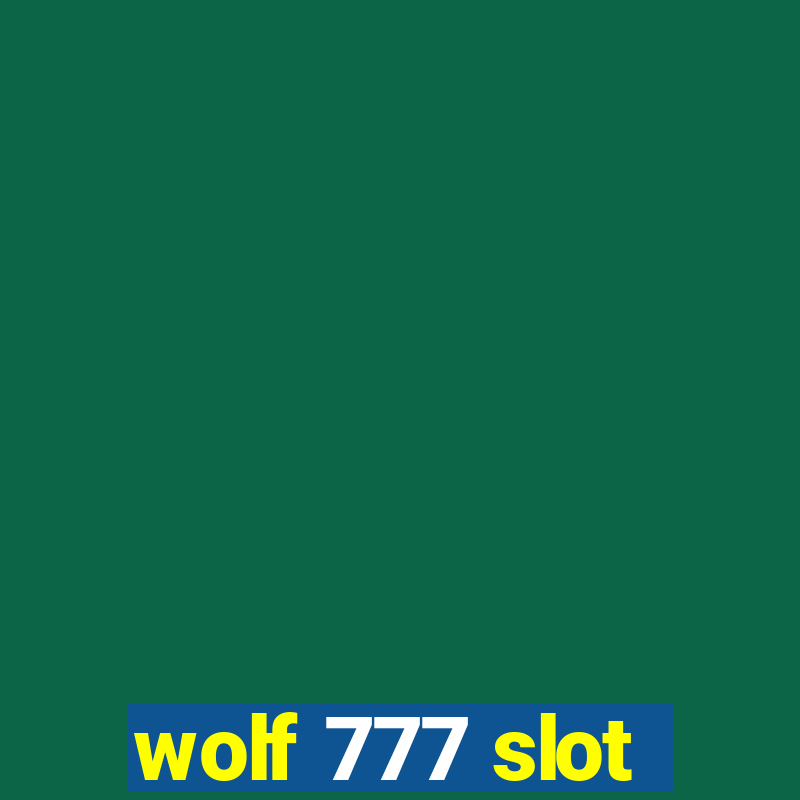 wolf 777 slot