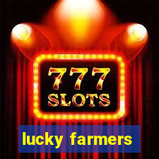 lucky farmers