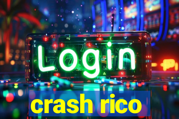 crash rico