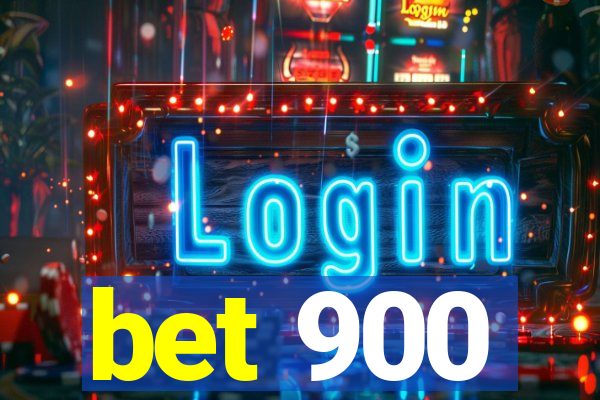 bet 900