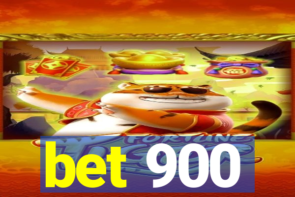 bet 900