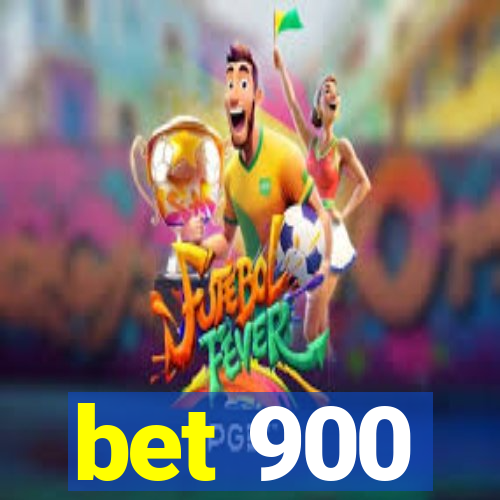 bet 900