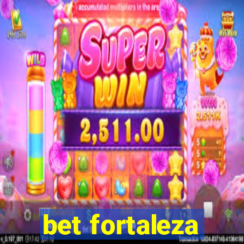 bet fortaleza