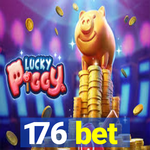 176 bet