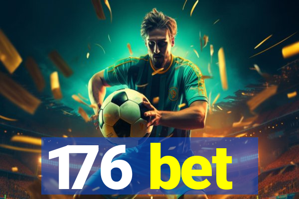 176 bet