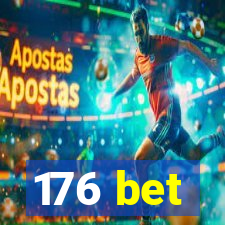 176 bet