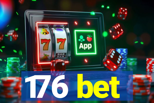 176 bet