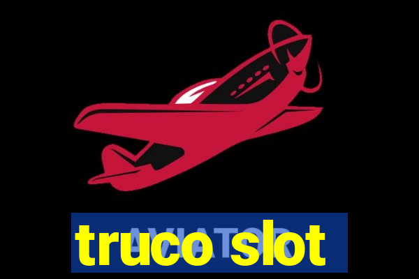 truco slot