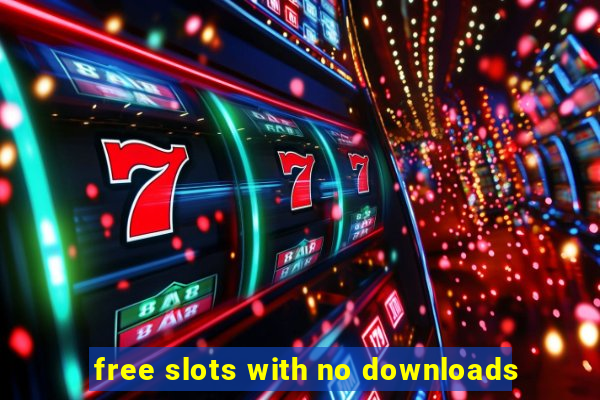 free slots with no downloads