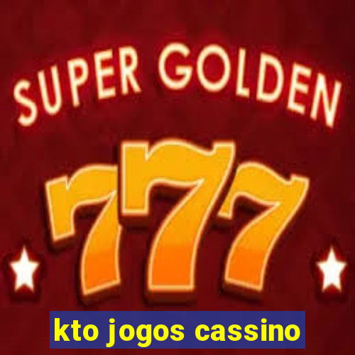 kto jogos cassino