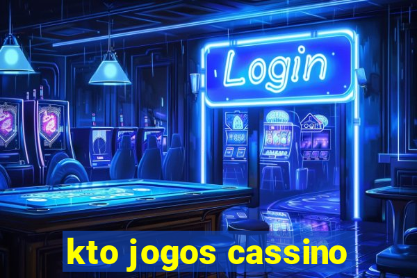 kto jogos cassino