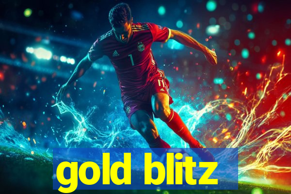 gold blitz