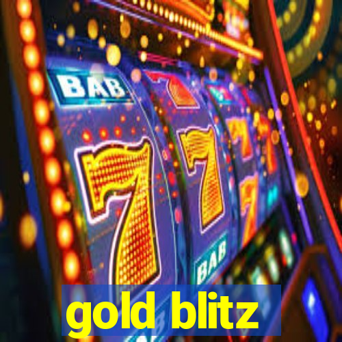 gold blitz