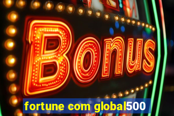 fortune com global500