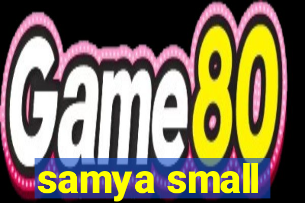 samya small