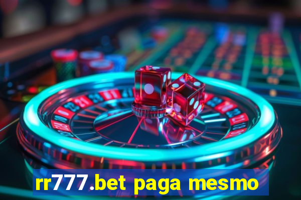 rr777.bet paga mesmo