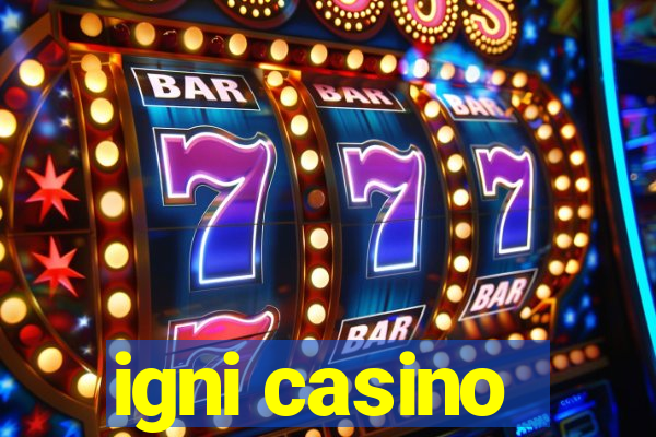 igni casino