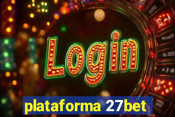 plataforma 27bet