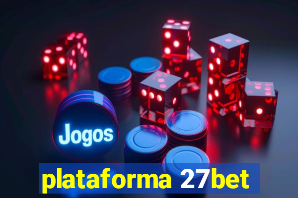 plataforma 27bet