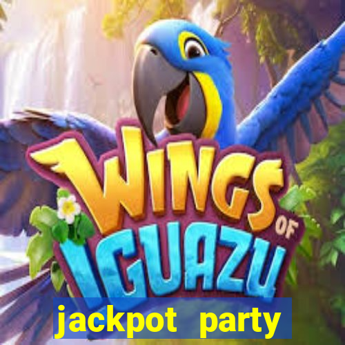 jackpot party casino slots