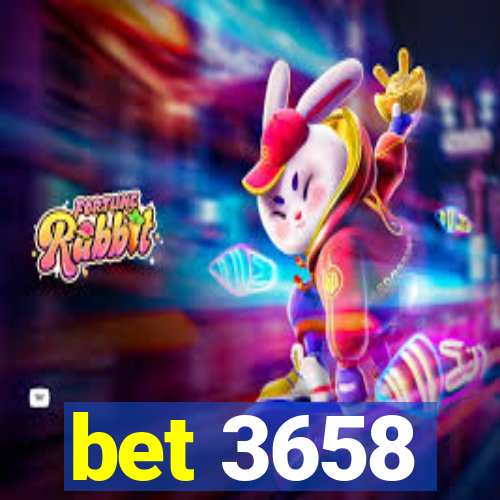 bet 3658