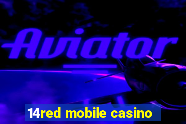 14red mobile casino