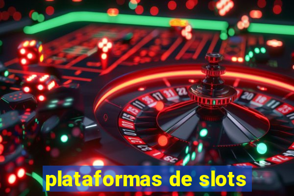 plataformas de slots