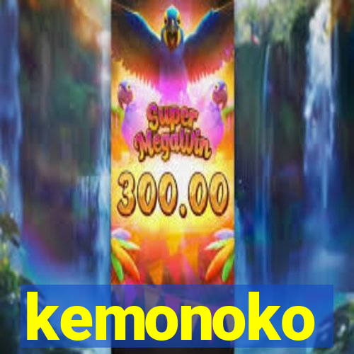 kemonoko