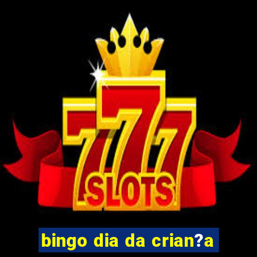 bingo dia da crian?a